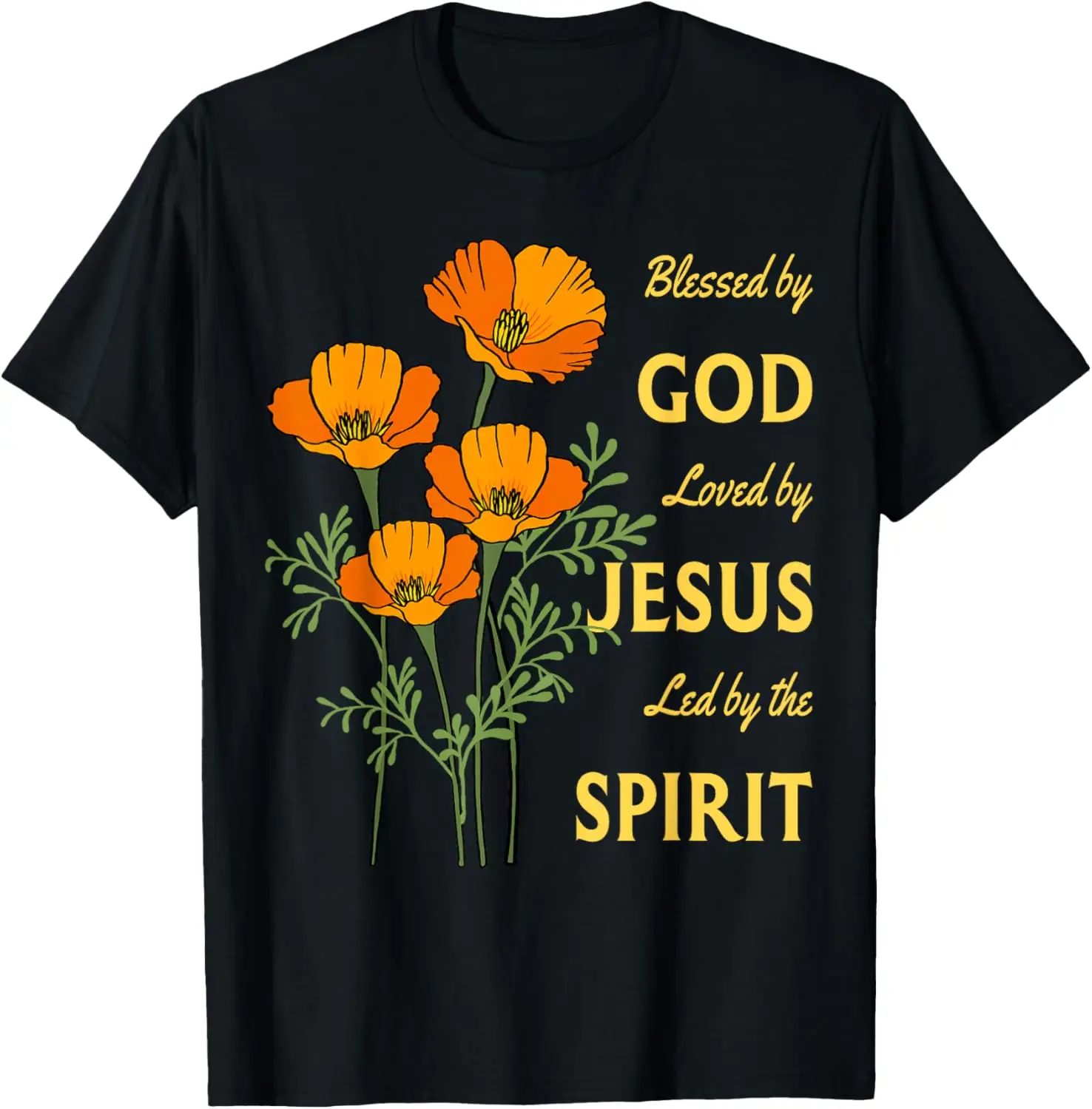 Blessed by God Loved by Jesus California Poppy T-Shirt