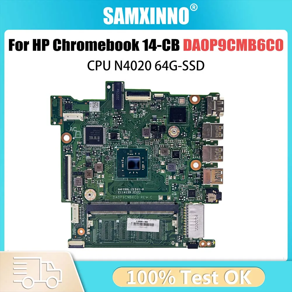 

DA0P9CMB6C0 Mainboard For HP Chromebook 14-CB L65728-601 L65953-601 Laptop Motherboard With CPU N4020 64G-SSD 100% TEST OK