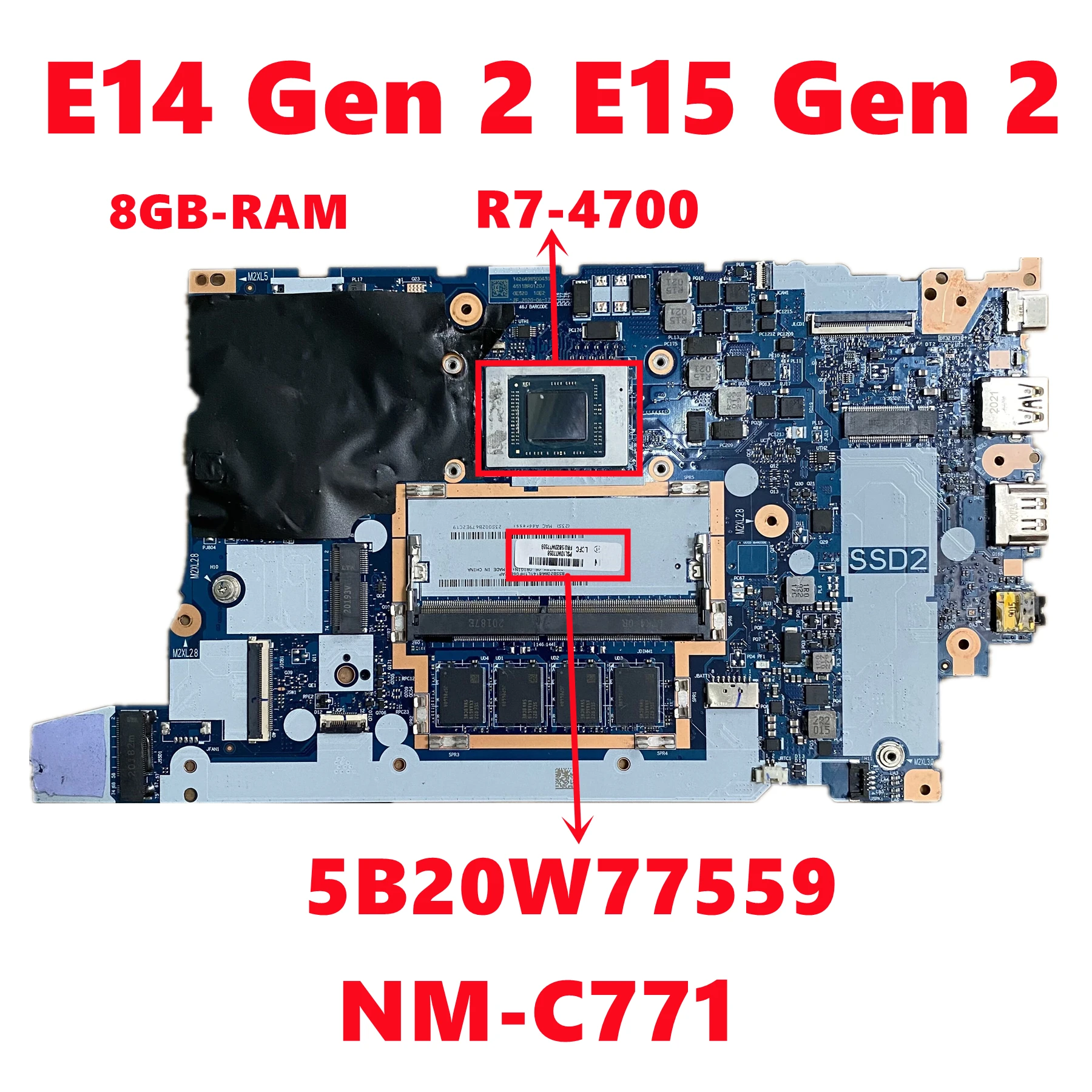 Placa base 5B20W77559 NM-C771 para Lenovo Thinkpad E14 Gen 2 E15 Gen 2 placa base para ordenador portátil con CPU de R7-4700 8GB-RAM UMA 100% probado