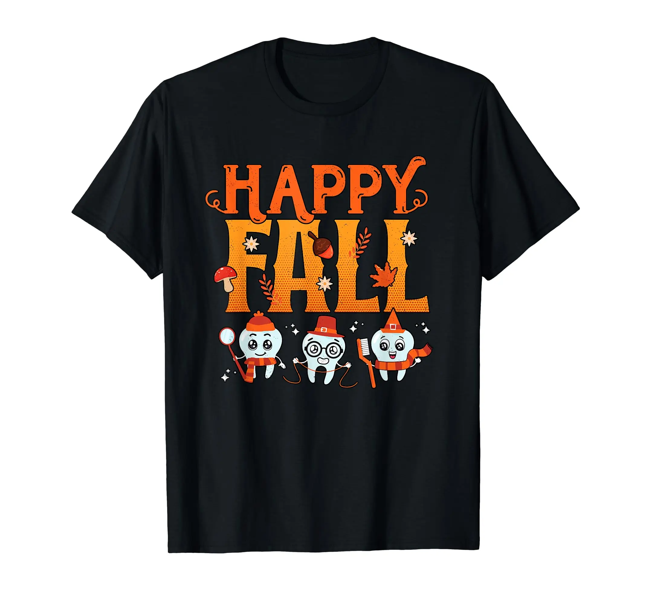 Dental Happy Fall Dentist Dental Assistant Hygienist Autumn T-Shirt