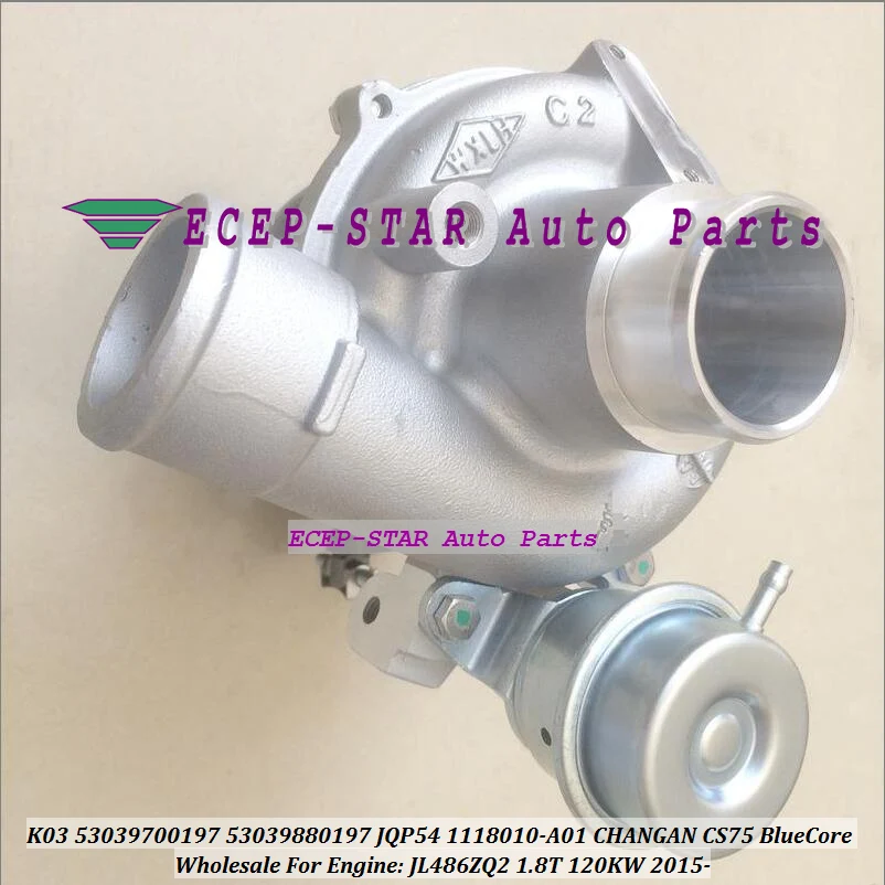 Turbo K03 5303-970-0197 53039700197 53039880197 JQP54 1118010-A01 1118010A01 For CHANGAN CS75 BlueCore JL486ZQ2 1.8T 120KW 2015-