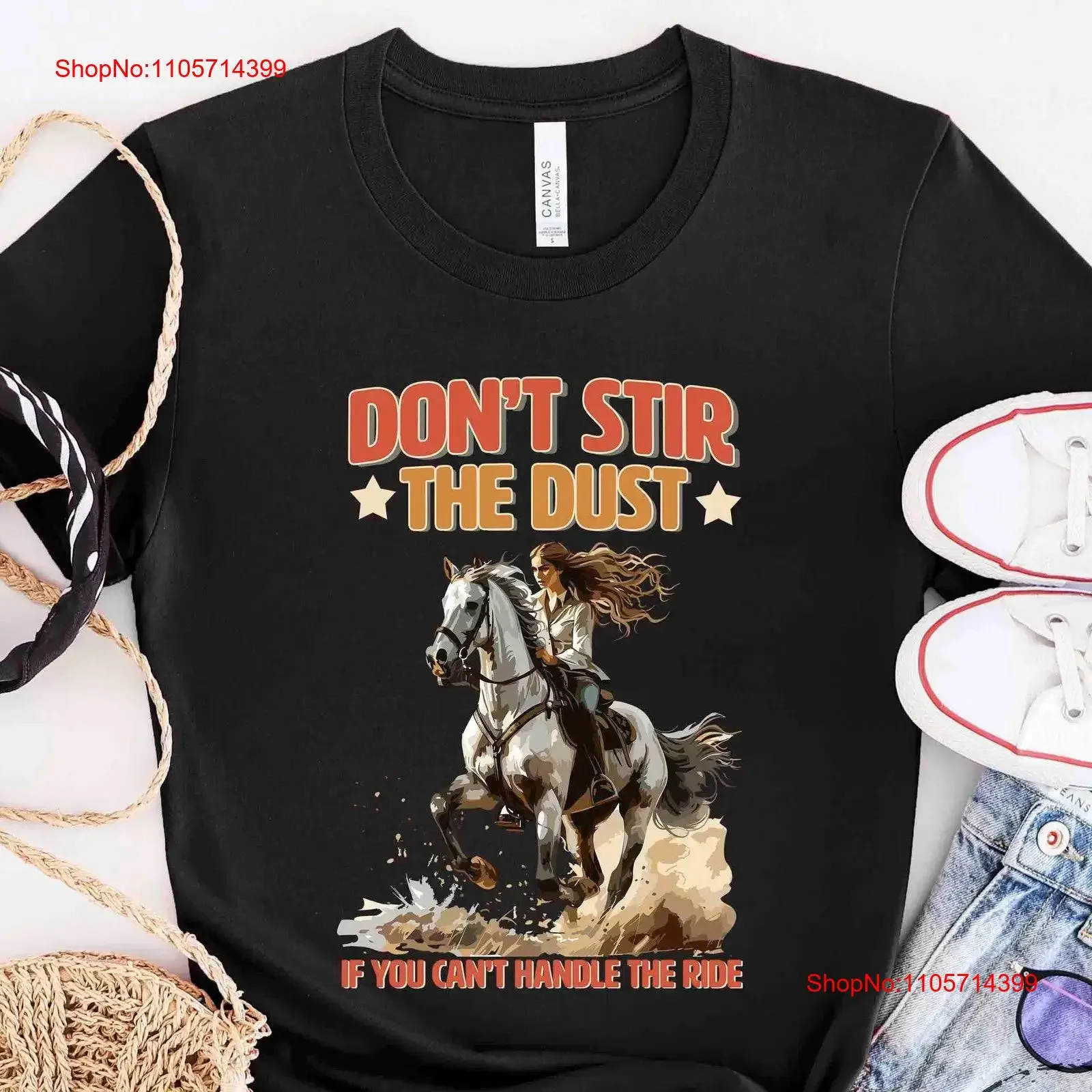 Horse T Shirt Don't Stir The Dust If You Can't Handle Ride Lover Rider Owner HOR220F01 vintage Washed Soft Casual