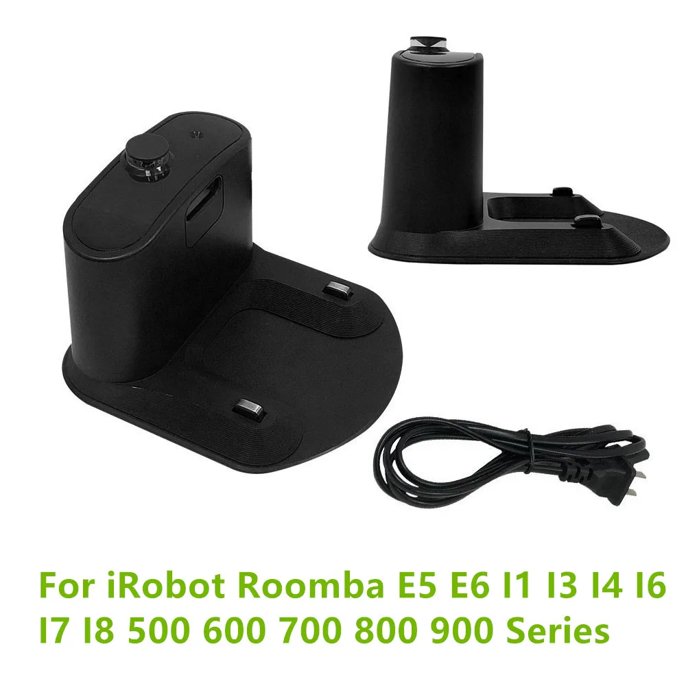 

For iRobot Roomba I7 Charger Dock Charging Base For iRobot Roomba E5 E6 I1 I3 I4 I6 I8 620 680 770 860 870 880 890 960 975 980