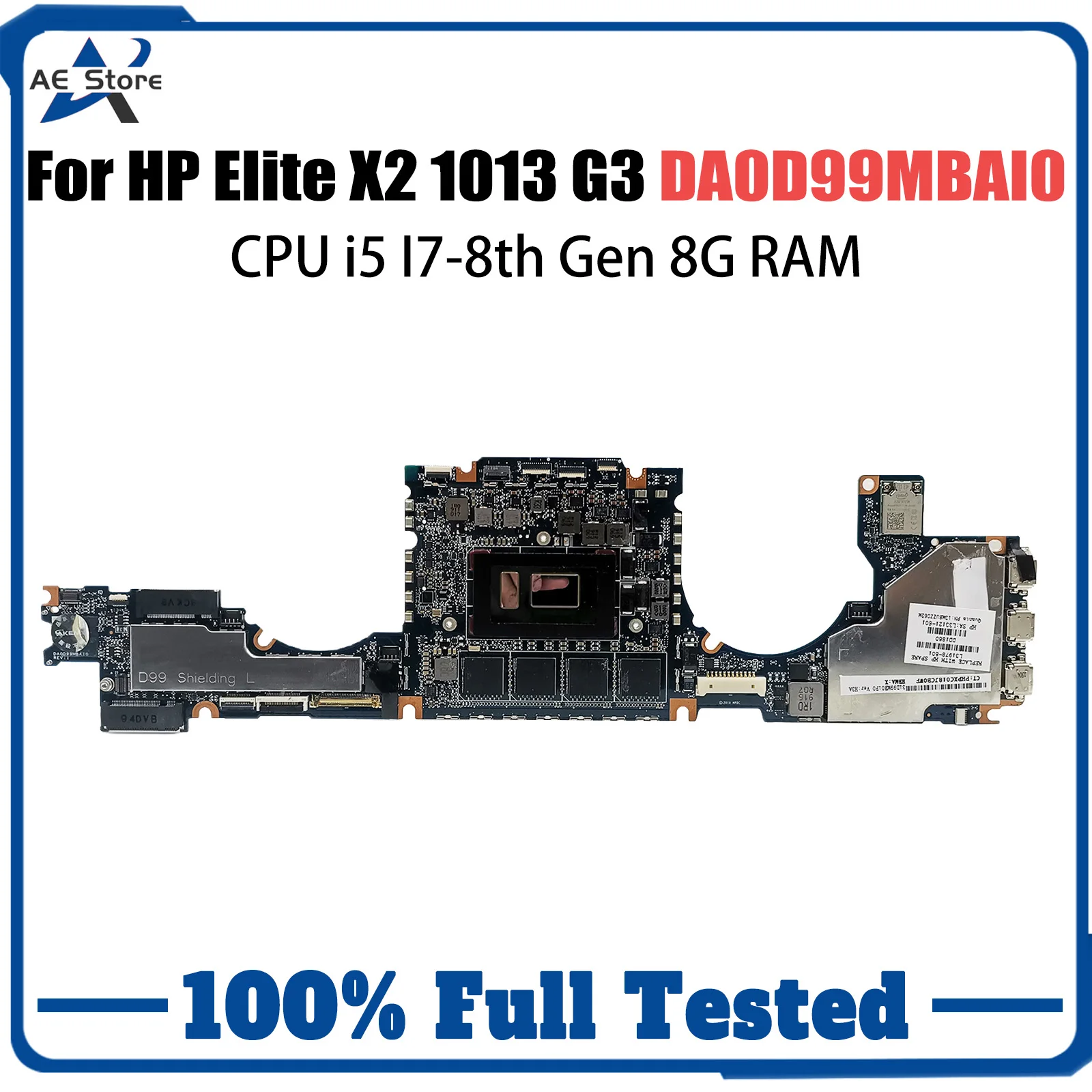 

DA0D99MBAI0 For HP Elite X2 1013 G3 Laptop Motherboard With CPU i5 I7-8th Gen 8G RAm Mainboard L31339-601 L31978-601