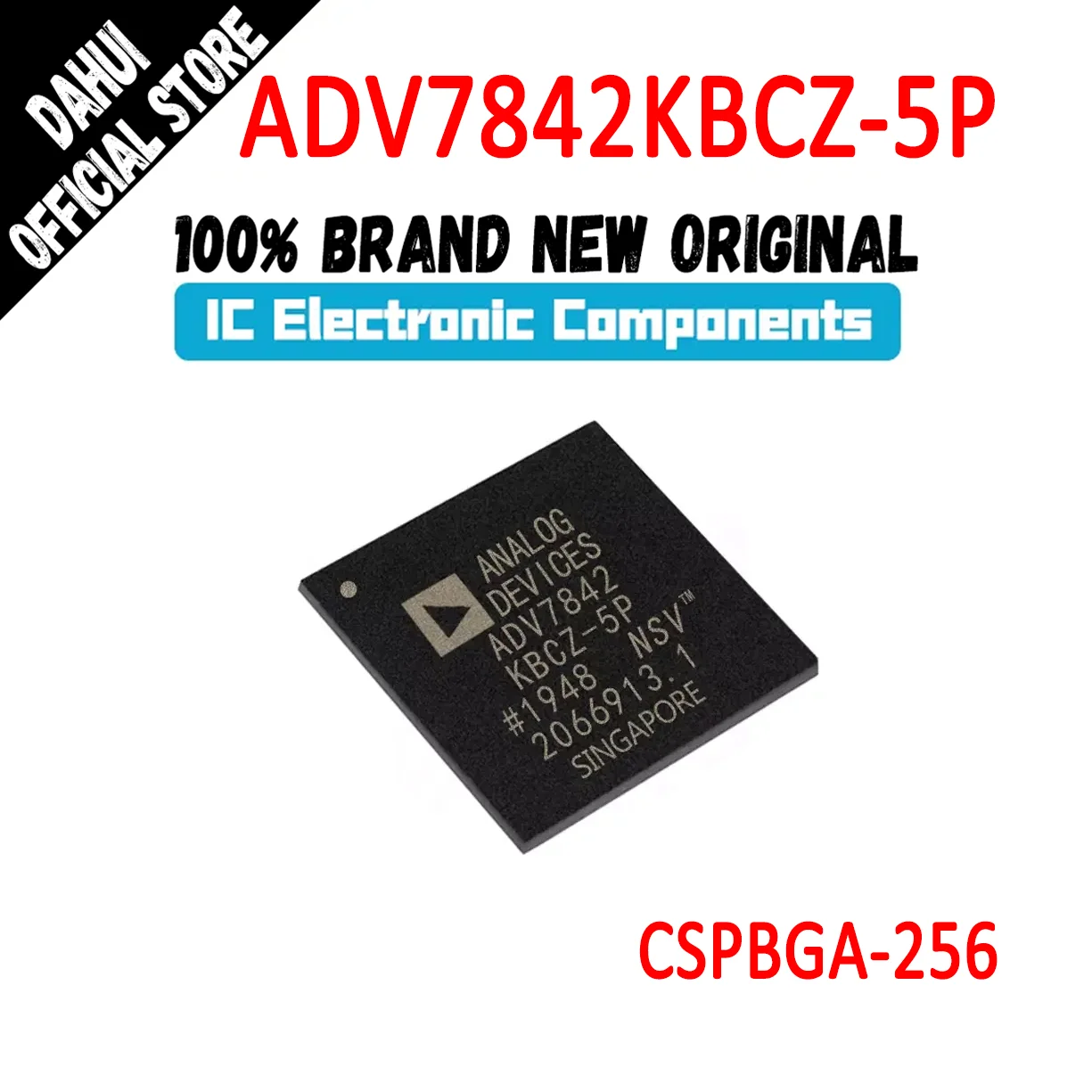 ADV7842KBCZ-5P ADV7842KBCZ ADV7842 ADV IC chip CPLD FPGA CSPBGA-256 In Stock 100% New Originl