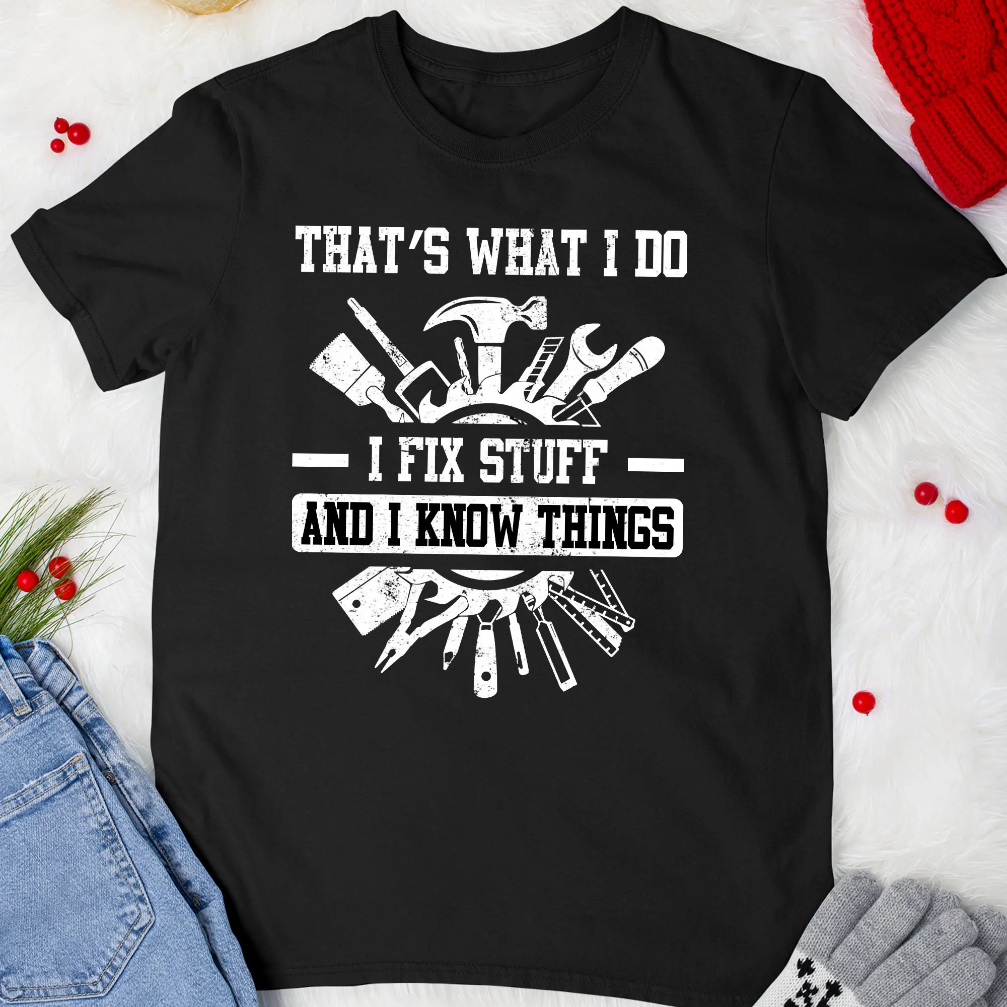 Fixologist T Shirt That'S What I Do Fix Stuff And Know Things Builder Handyman Repairman For Men