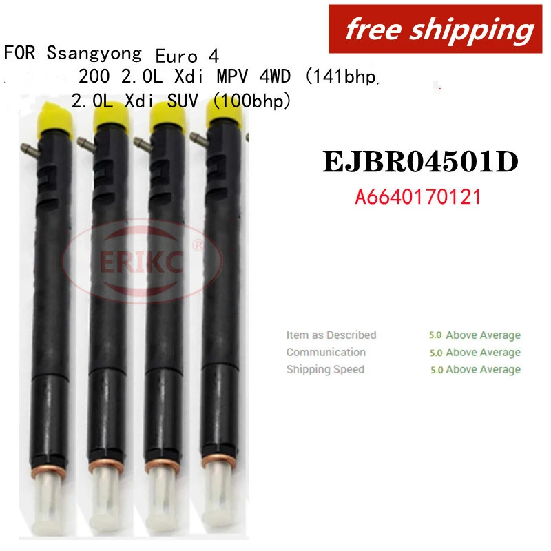 ERIKC 4PC Free EJBR03301D EJBR03401D A6640170021 EJBR04501D Injector FOR Ssangyong Actyon 200 2.0L Xdi MPV 4WD (141bhp) Euro4/3