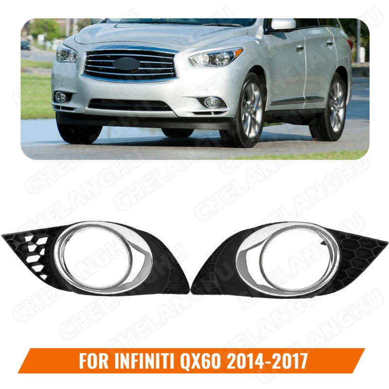 Fog Lamp Grille For Infiniti QX60 2014 2015 2016 2017 Car Front Fog Light Frame Cover Grill 62257-3JA0B 62256-3JA0B