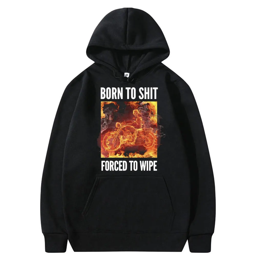 

Born To Shit Forced To Wipe Print Hoodie 90s Vintage Flame Skeleton Graphic Hoodies Men Casual Oversized Sweatshirt Mens Clothes