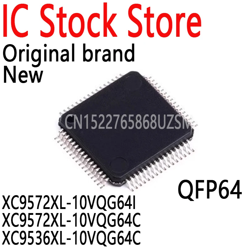 1PCS New and Original Integrated Circuit QFP64 XC9572XL-10VQG64I XC9572XL-10VQG64C XC9536XL-10VQG64C