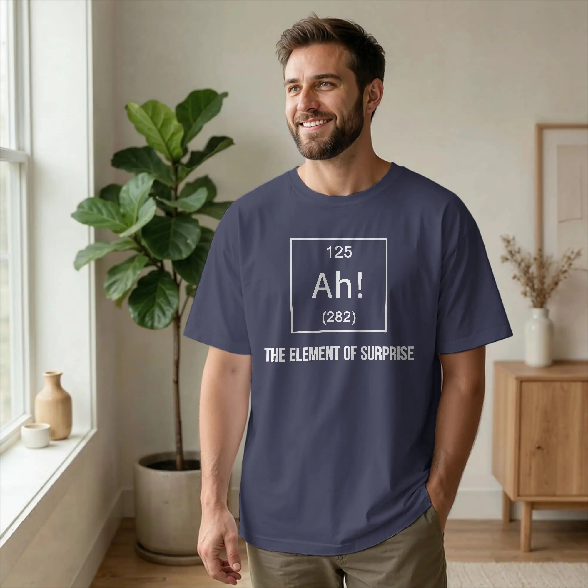 Ah! The Element of Surprise Humor  T-Shirts for Men Women  Novelty Cotton Tees O Neck Short Sleeve T Shirts Adult Tops
