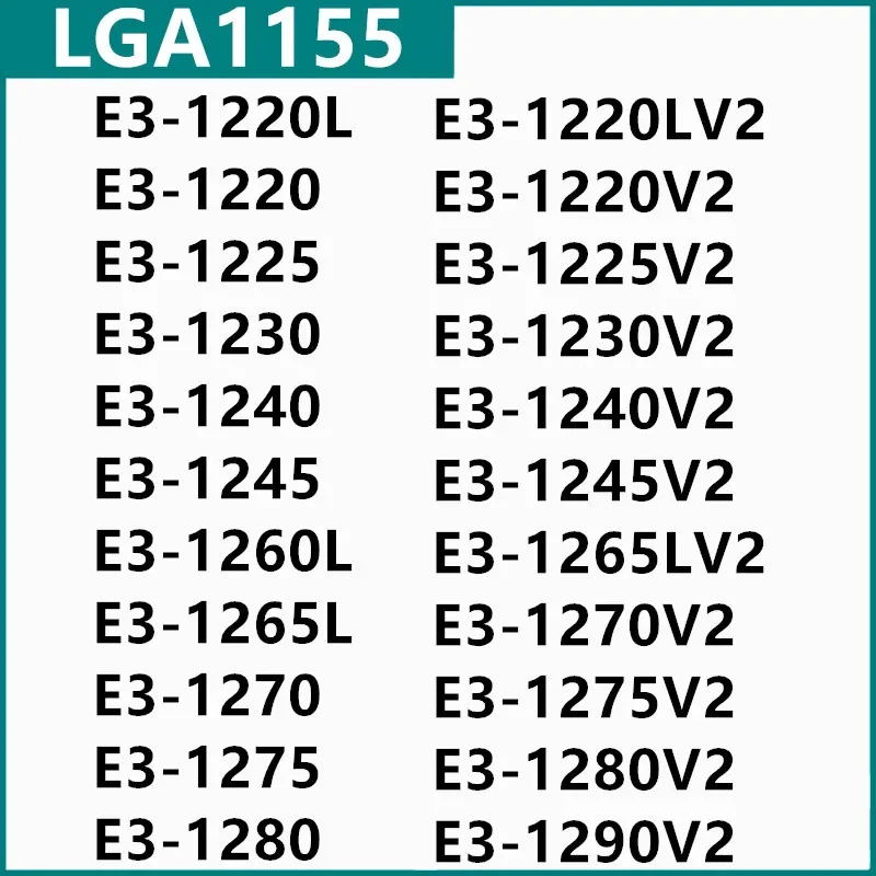 E3-1220L 1220 1225 1230 1240 1245 1260L 1265L 1270 1275 1280 1220LV2 1220V2 1225V2 1230V2 1240V2 1245V2 1265LV2 1275V2 1280V2