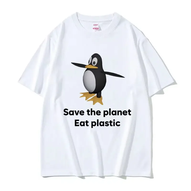 Save The Earth Eat Plastic Funny Meme T-Shirt Cute Penguin Graphics Men's T Shirt Fashion Casual Oversized Short Sleeve T-shirts