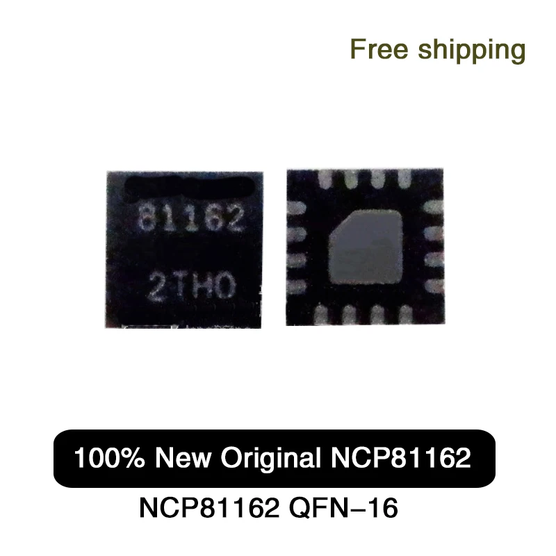 10 stücke 100% neu 81162 ncp81162 ncp81162mnr2g QFN-16 ic Chipsatz auf Lager