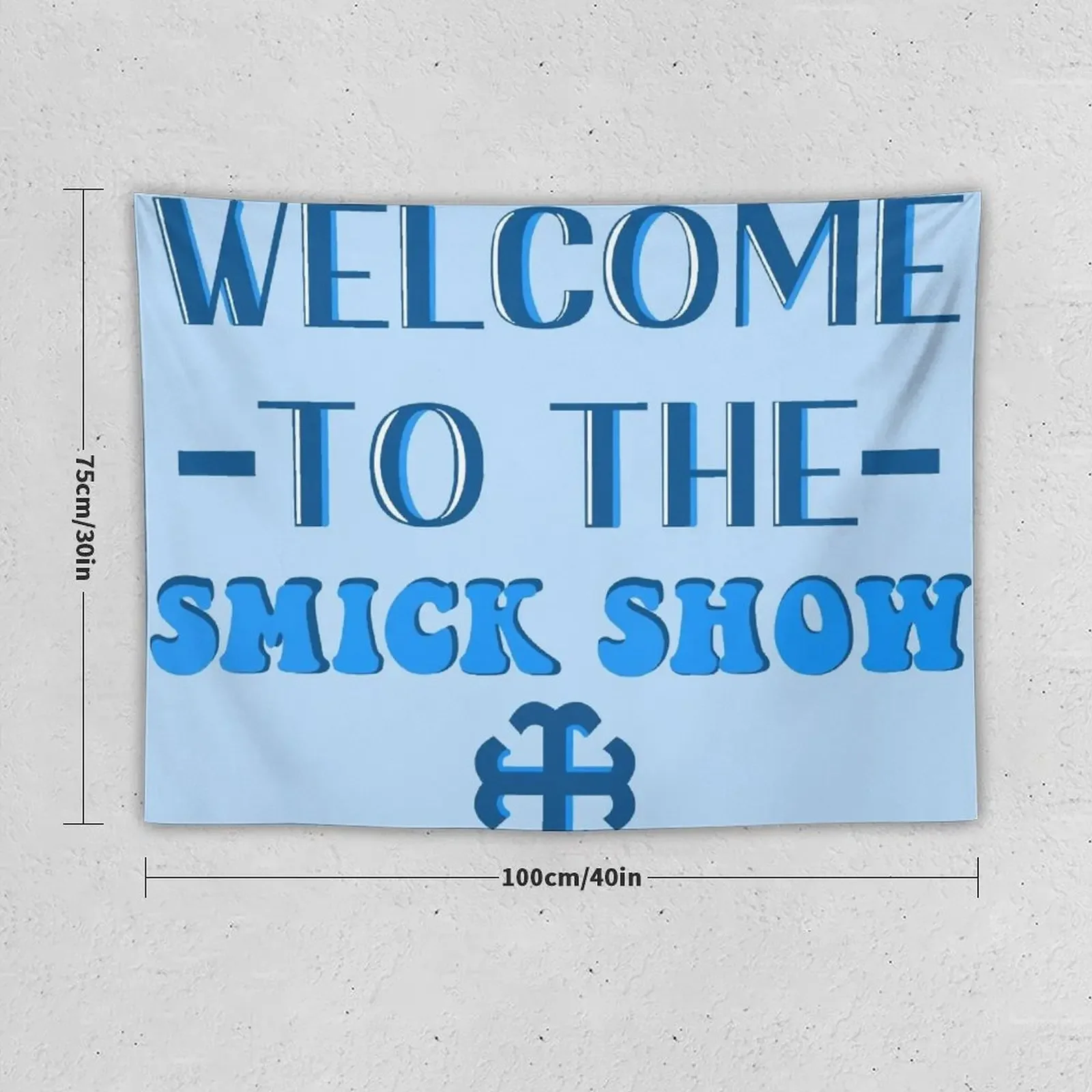 Welcome to the smick show blue Tapestry Kawaii Room Decor Bedroom Decoration Decoration Wall Tapestry