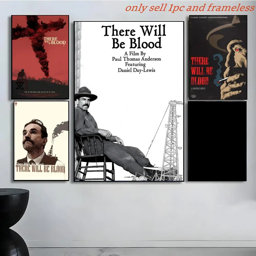 Social Scene Epic Movie T-There Will Be Blood Poster Poster painting with prints Home bedroom living room decoration gift
