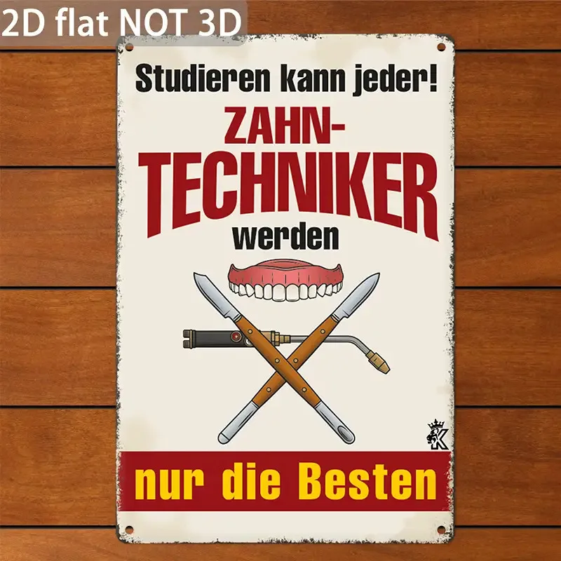 2D Flat, 1pc, Vintage German Dental Technician Metal Sign Suitable for Offices, Garages, Studios, Cafes, Bars,Decoration