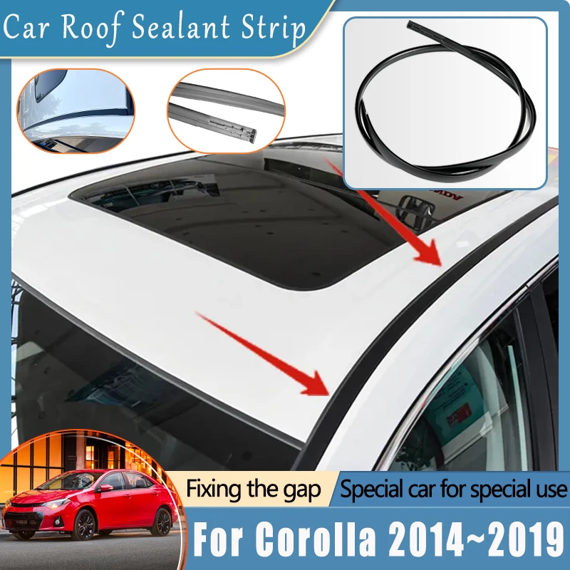 

Car Roof Sealant Strips For Toyota Corolla E170 E180 2014~2019 Black Rubber Gutter Seals Anti-aging Waterproof Tape Accessories