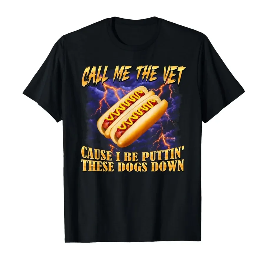 

Call Me The Vet Hot Dog Funny Hard Hot Dog Meme T-shirt For Men Women 100% Cotton T Shirts Short Sleeve Tops 0424-1