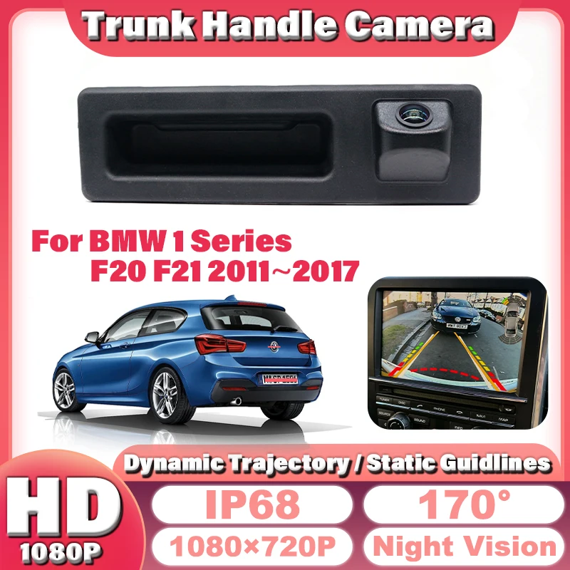 

1080P Автомобильный переключатель дверной ручки багажника с резервной камерой заднего вида для BMW F20 F22 F30 F34 F36 F10 F01 F06 F48 F25 F26 F15 F16