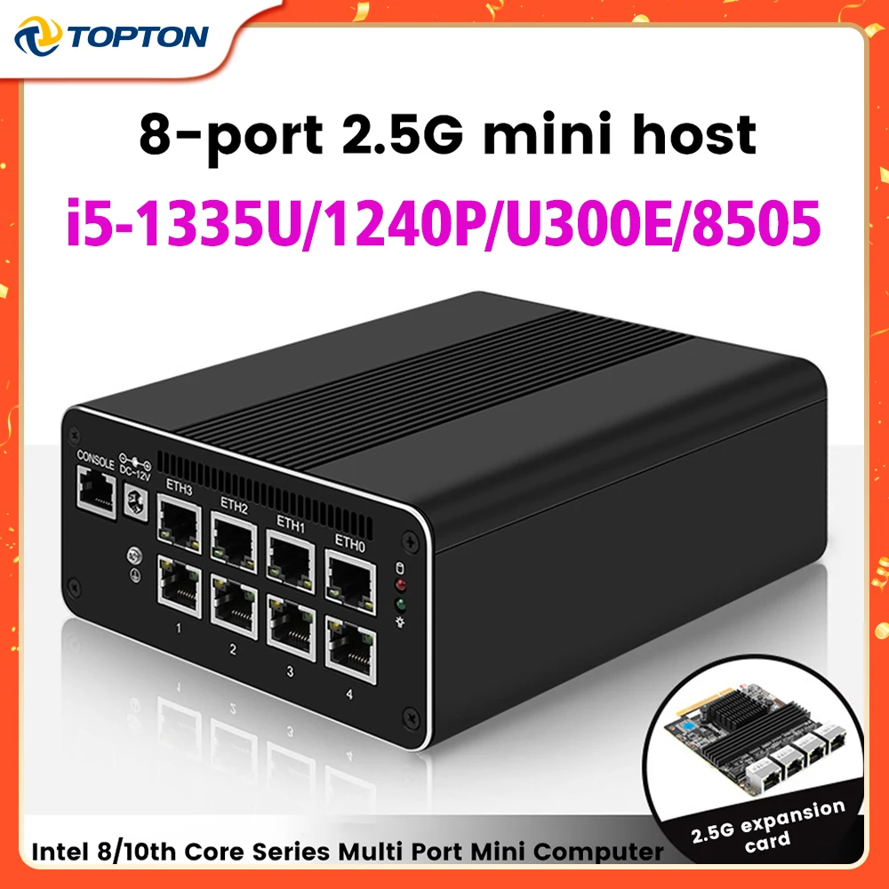 Topton 13th Gen Firewall Soft Router 2*10G SFP 4xi226-V i5 1335U 1240P U300E 8x 2.5G LAN 2*SATA Appliance Mini PC Proxmox Host