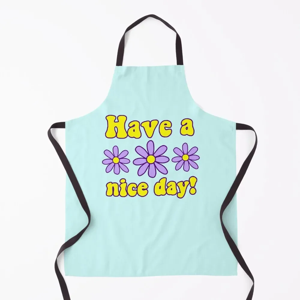 

Have A Nice Day Apron Barber for kitchen useful Kitchen Things Apron