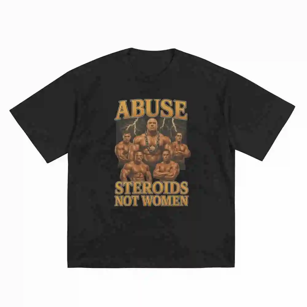 Abuse Steroids Not Women Bodybuilder Meme Gym Humor Cringe Brainrot Fitness Short Sleeve Tee 100% Cotton T-Shirt