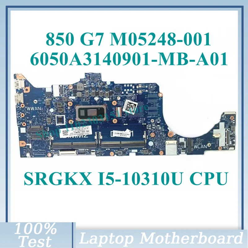 

M05248-001 M05248-501 M05248-601 With SRGKX I5-10310U CPU 6050A3140901-MB-A01(A1) For HP 850 G7 Laptop Motherboard 100%Tested OK