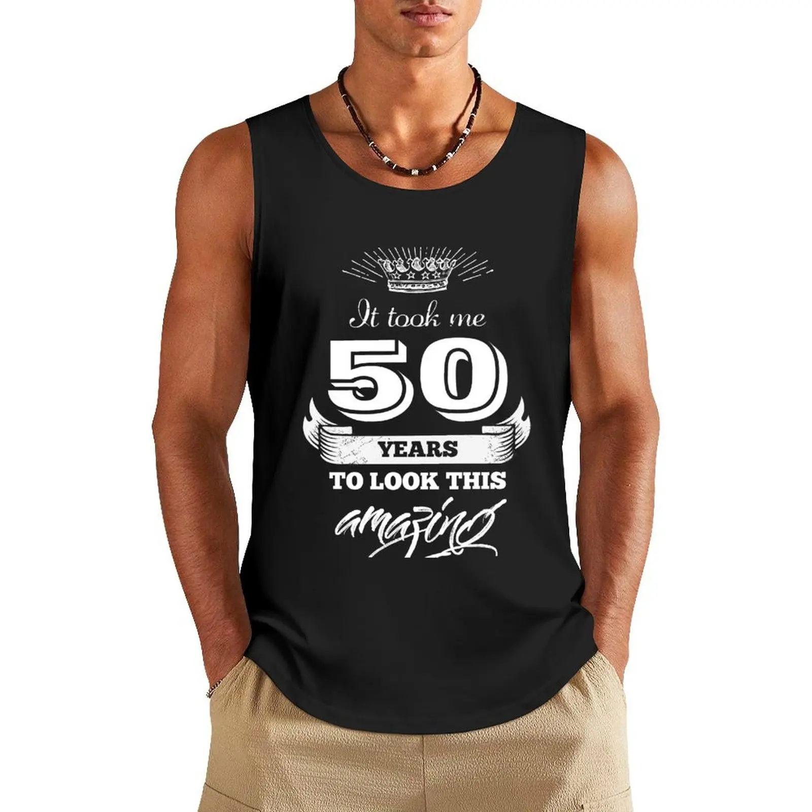 

It took me 50 years to look this amazing 50th Birthday t-shirt Tank Top summer Men's tops gym training accessories gym t-shirts