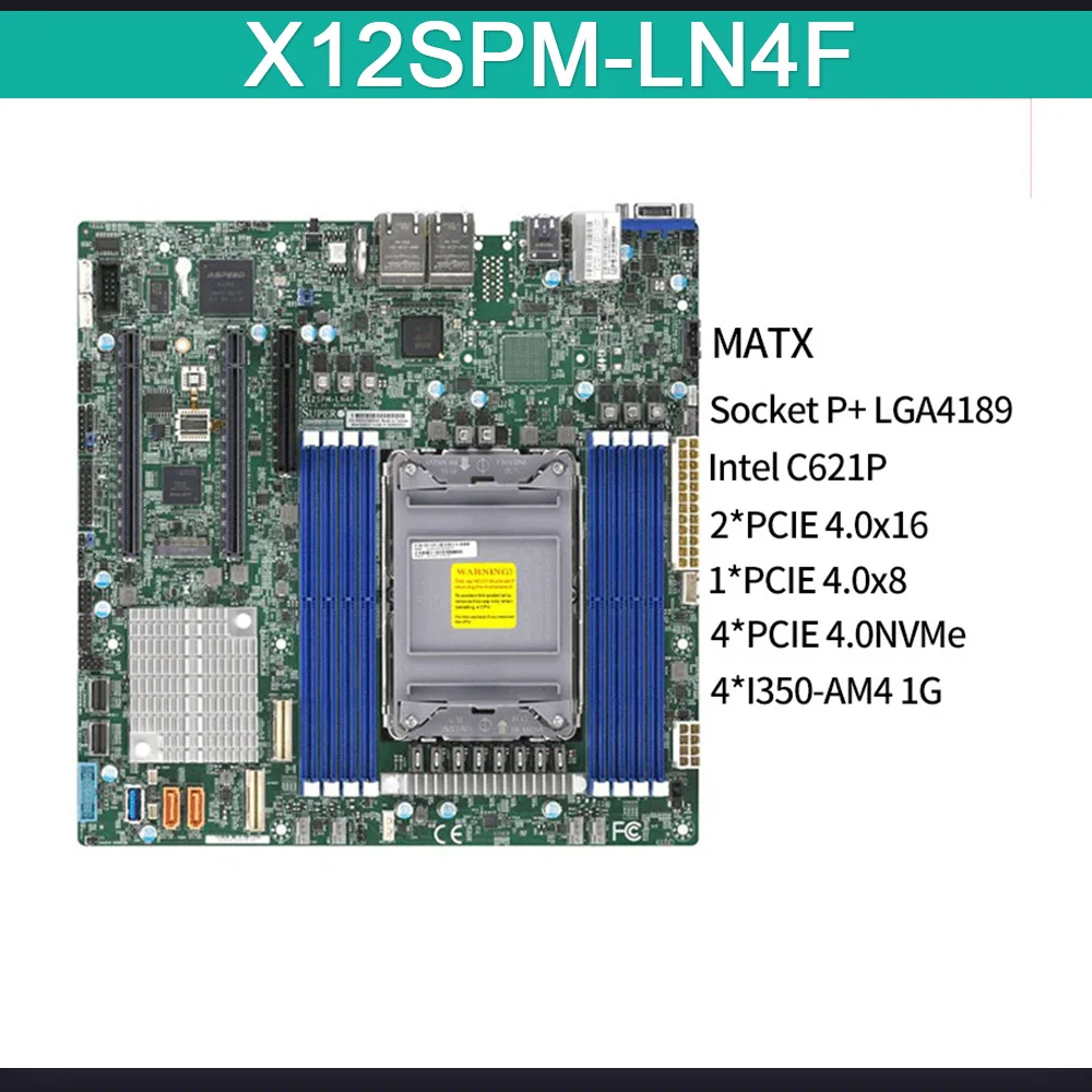 

Server Motherboard For Supermicro LGA-4189 DDR4-3200MHz M-ATX C621P 12V DC X12SPM-LN4F