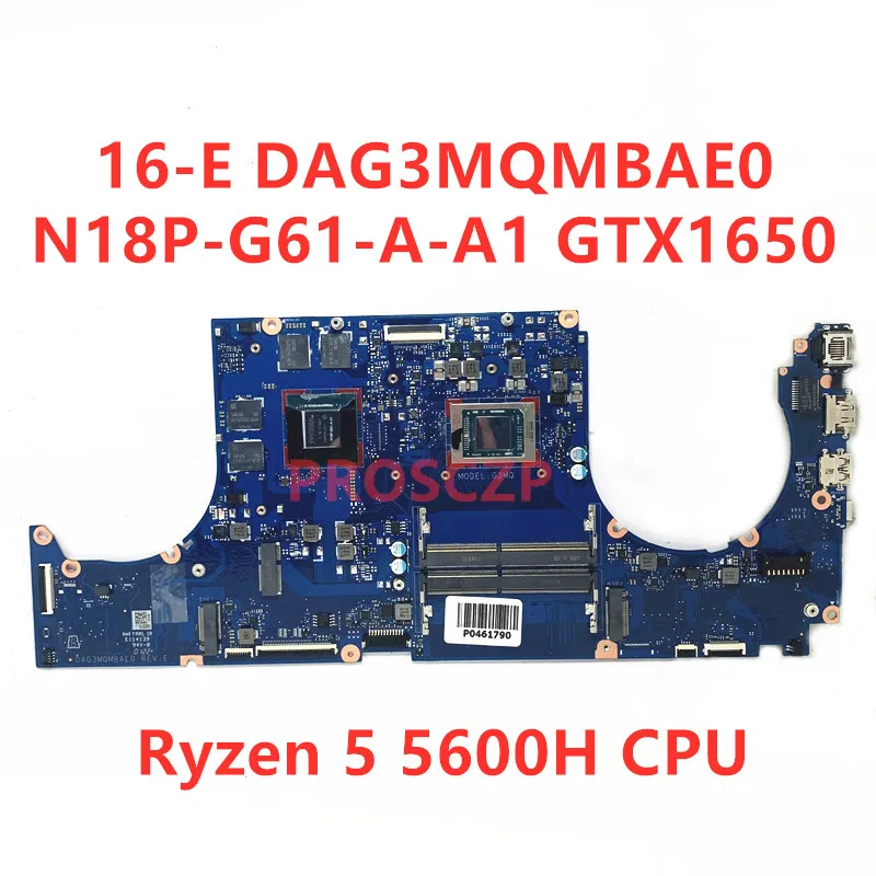 Placa base DAG3MQMBAE0 para ordenador portátil HP 16-E, GTX1650/RTX3050TI con R5 5600H/R7 5800H CPU 100% completamente probado, funciona bien