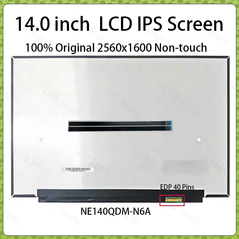 

14 Inch Laptop LCD Screen NE140QDM-N6A V18.0 V18.1 LM140GF1L01 LM140GF1L02 Display Matrix Panel 2560×1600 100% sRGB eDP 30 Pins