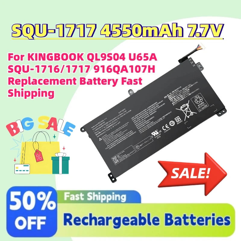 

New SQU-1717 4550mAh 7.7V Laptop Battery for KINGBOOK QL9S04 U65A SQU-1716/1717 916QA107H Replacement Battery Fast Shipping