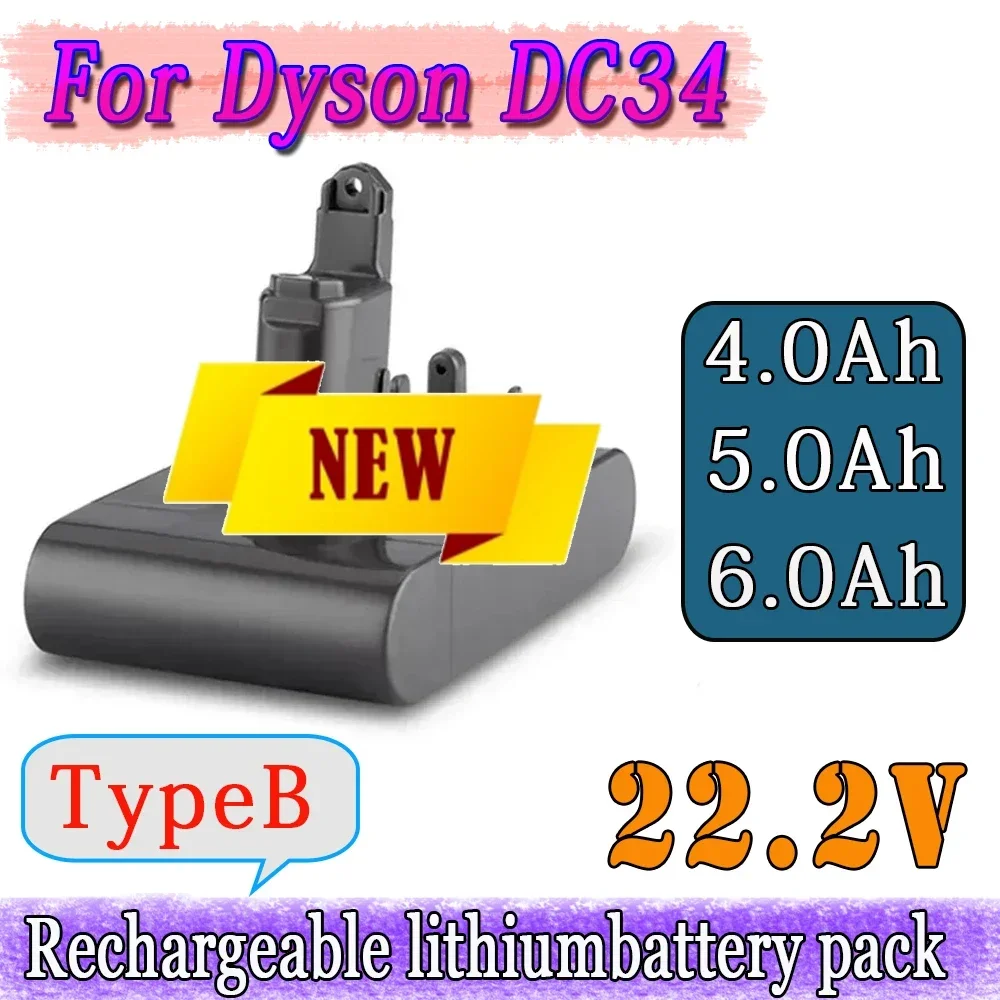 💖🎊DC34 Battery 22.2V 4.0/5.0/6.0Ah Li-ion Vacuum Battery For Dyson DC35 DC45 DC31B DC34 DC44 Animal DC56 DC57 (Only Fit Type B
