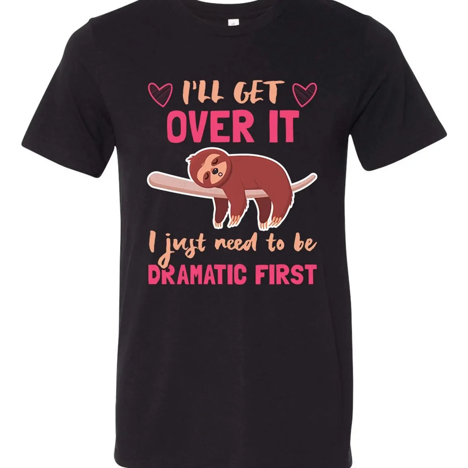 Adult Fit Sloth I'll Get Over It Just Need To Be Dramatic  vintage Washed streetwear graphic Slightly homme fashion Versatile