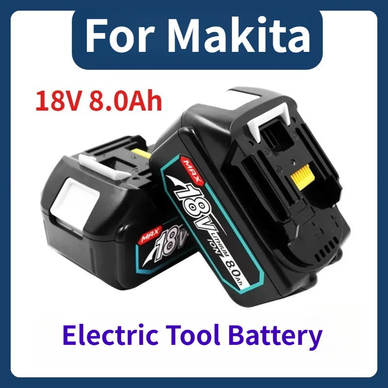 

18V 8.0Ah Rechargeable Lithium-ion Battery for Makita Electric Tool Battery BL1 860B