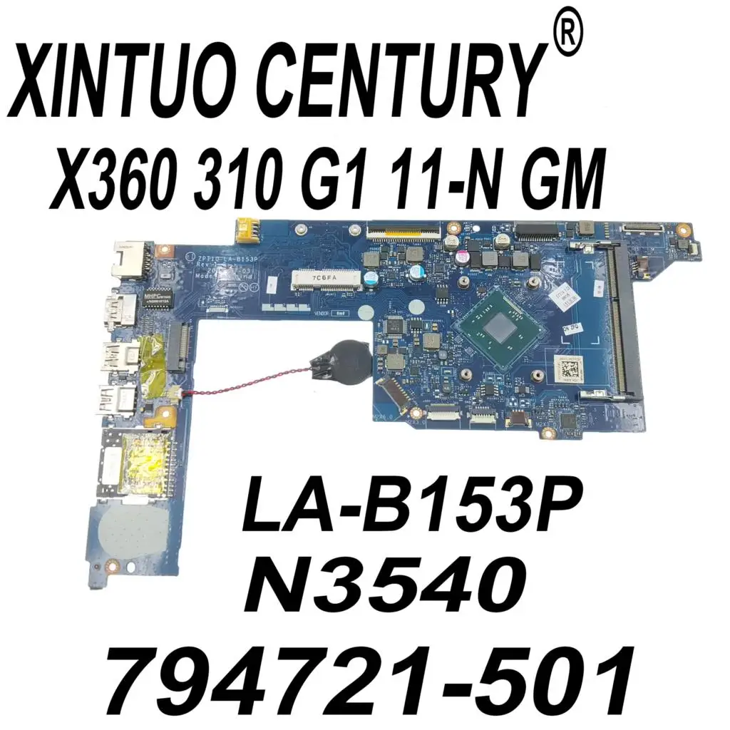 

793103-501 793103-001 794721-001 794721-601 for HP X360 310 G1 11-N Laptop Motherboard ZPT10 LA-B153P with N3540 CPU 100% Tested