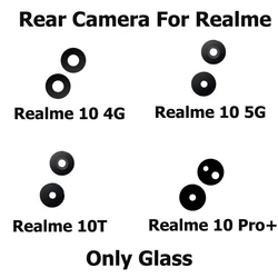 Back Camera Glass For Realme 10 10T Pro Plus 4G 5G Back Rear Camera Glass Lens With Glue Sticker Replacement