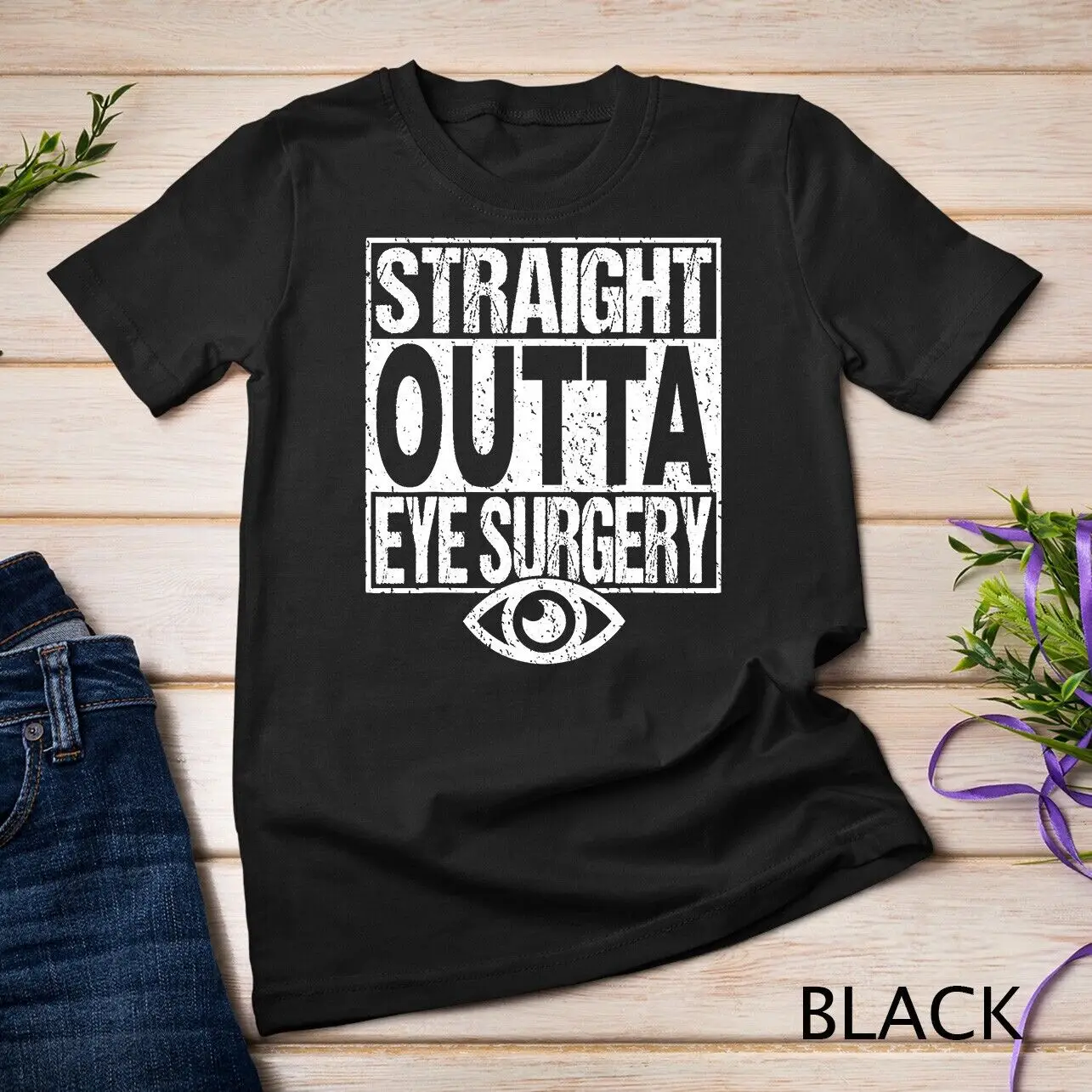 Eye Surgery T Shirt Glaucoma Get Well Cornea Recovery Gift Unisex T-shirt