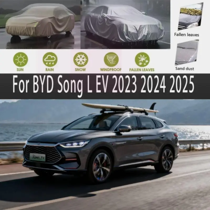 

Для BYD Song L EV 2023-2025 Защита на открытом воздухе Водонепроницаемый пылезащитный снежный солнцезащитный козырек Внешние автомобильные чехлы