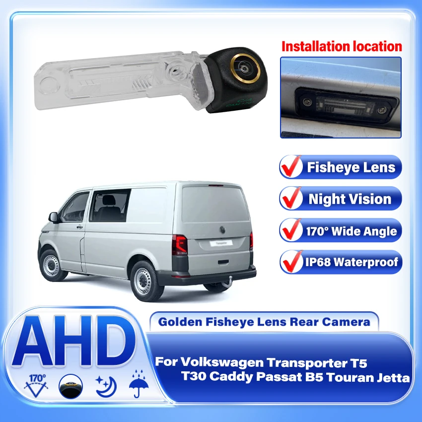 

Gold fisheye lens 170° AHD Car Rear View waterproof Camera For Volkswagen Transporter T5 T30 Caddy Passat B5 Touran Jetta Car