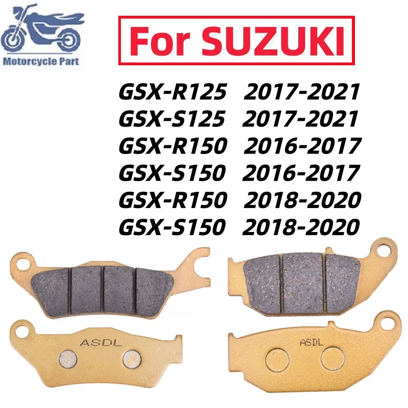 Motorcycle Front Rear Brake Pads For SUZUKI GSX-R125 GSX-S125 GSX-R150 GSX-S150 GSX R S 125 150 125CC 150CC 2016 2017 2018-2021