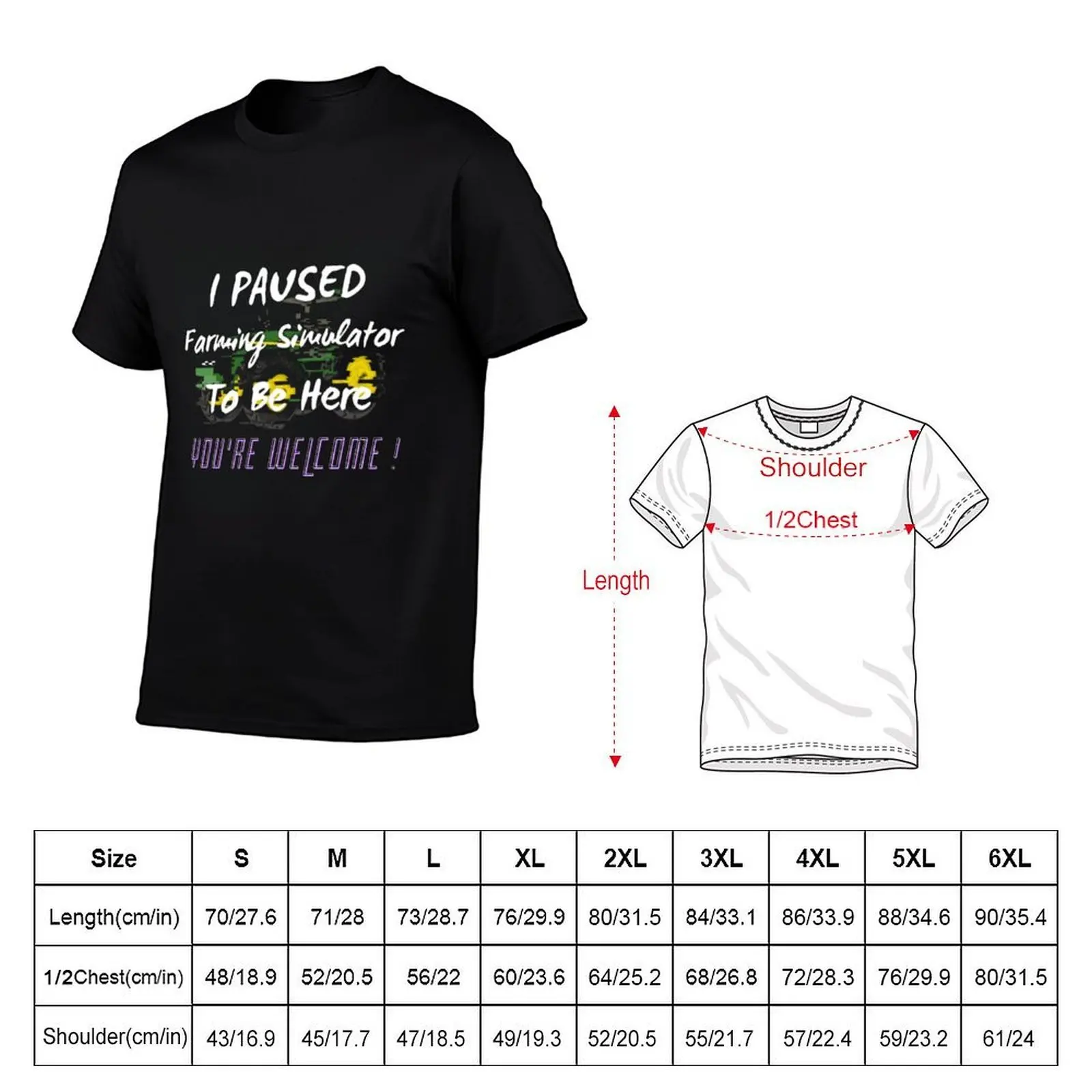 I Paused Farming Simulator To Be Here T-Shirt Plus Size Lightweight Tee Shirt