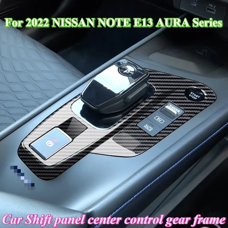 For 2022 NISSAN NOTE E13 AURA Series Car Shift panel center control gear decoration frame ABS Plastic interior accessories