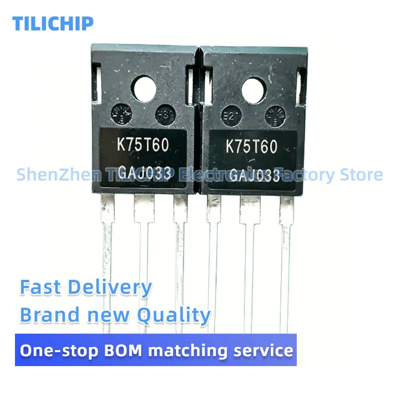 5PCS-10PCS Brand new IKW75N60T K75T60 TO-247 75A600V IGBT Best Quality Stock
