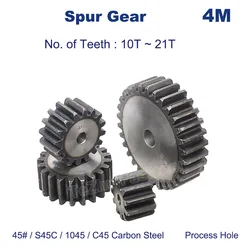 Spur Gear 4M 10T~21T Flat Gear Cylindrical Gear Outer External Gears Metal Transmission Gear No Step 45# S45C 1045 C45 Steel