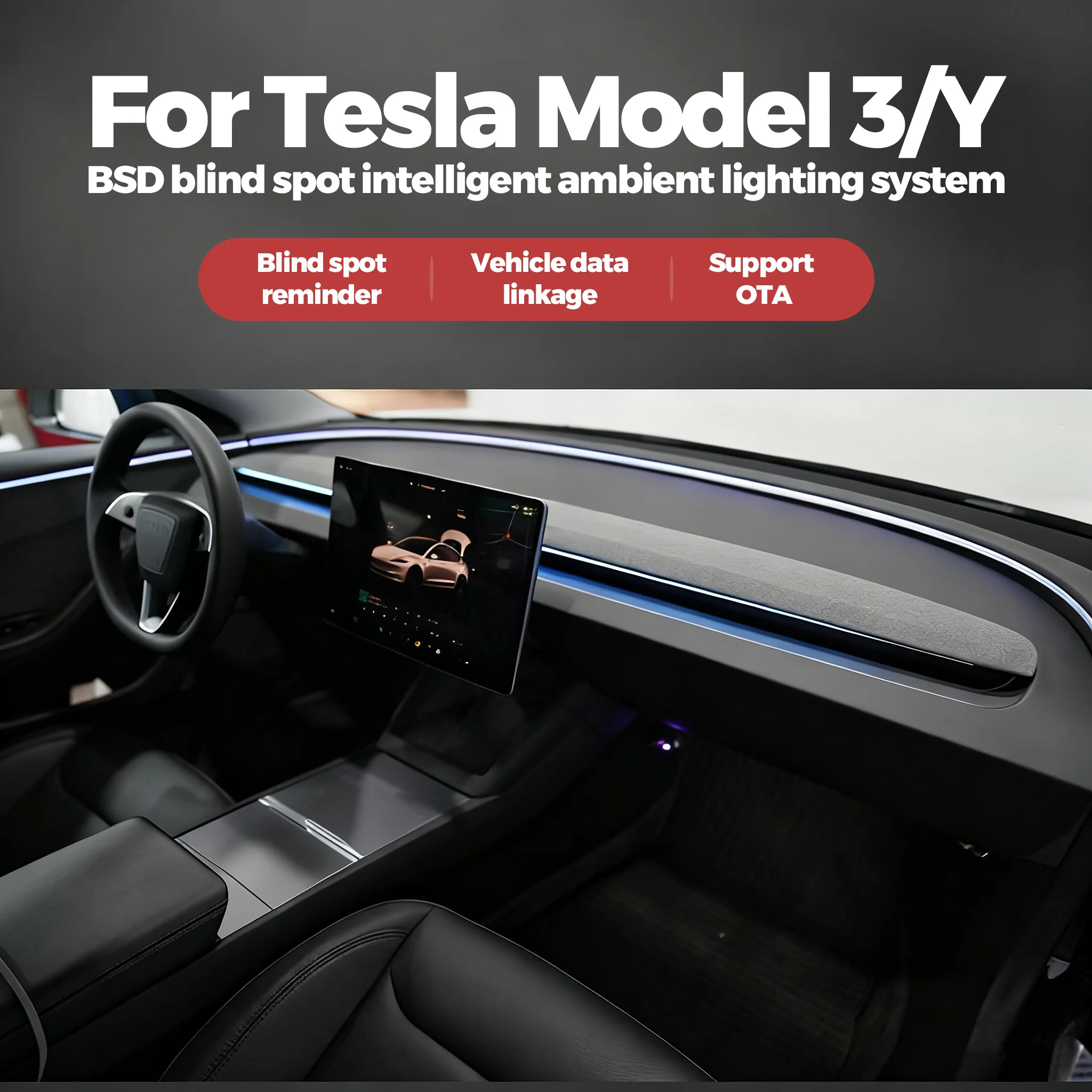 

BSD Blind Spot Detection Intelligent Ambient Lighting for Tesla Tesla Model 3 Y 21-24 Highland Juniper Car Vehicle Data Linkage