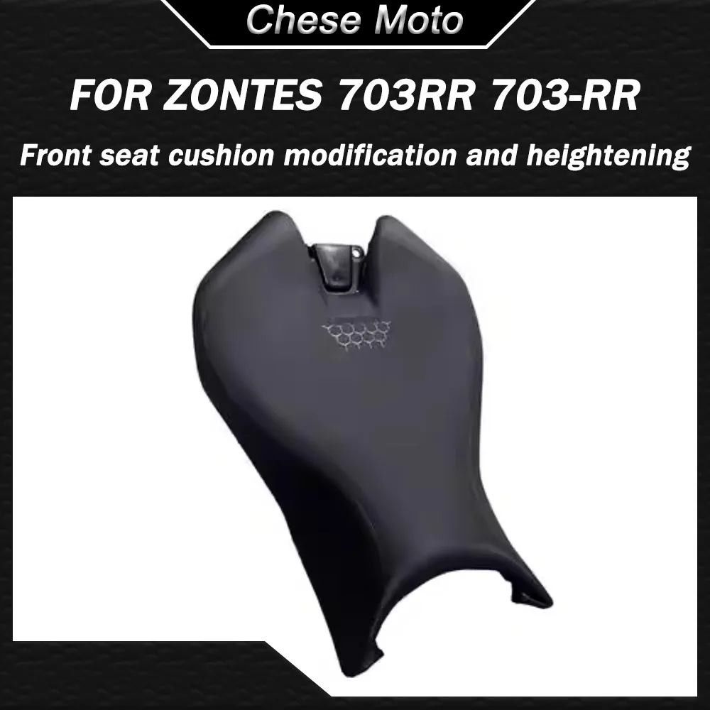 

Motorcycle Main Seat Cushion Rear Seat Cushion Modification Raised Seat Cushion FOR ZONTES 703RR 703-RR 703 RR