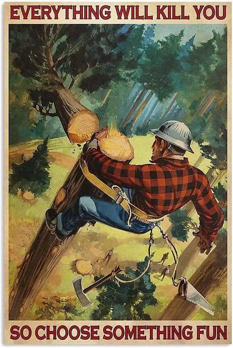 Wood Farm Logging Metal Tin Sign Retro Everything Will Kill You So Choose Something Fun Vintage Poster Farm Farmhouse Entertainm