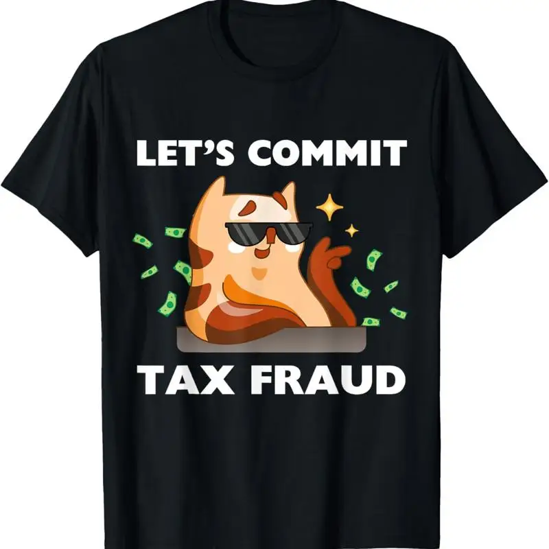 

Саркастическая футболка Lets Commit Tax Fraud Day Lover Accountant